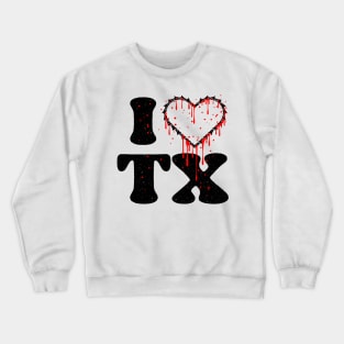 Creepy I love tx chainsaw heart Crewneck Sweatshirt